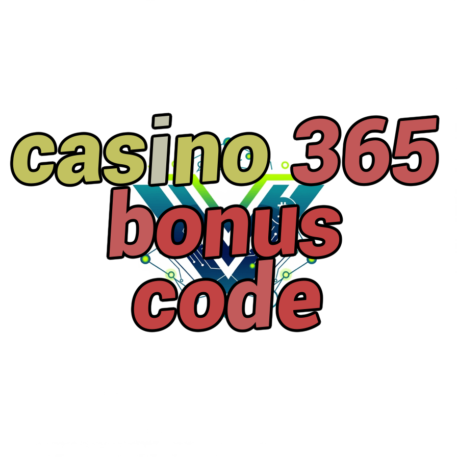 casino 365 bonus code